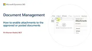 How to enable attachments to the approved or posted documents in Dynamics 365 Finance