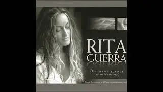 2003 Rita Guerra - Deixa-Me Sonhar (Só Mais Uma Vez) (Acoustic Version)