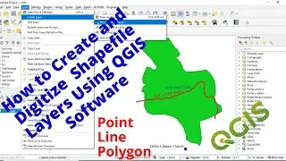How to Create and Digitize Point, Line, and Polygon Shapefile Layers Using QGIS Software