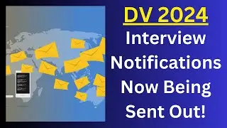 DV 2024: September Interview Notifications Now Being Sent Out!