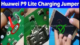 Huawei P9 Lite Charging Ways ic Jumper | Huawei VNS-L21 Charging Jumper