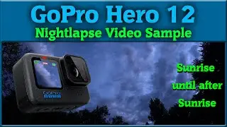 GoPro Hero 12 Night Lapse Video Sample