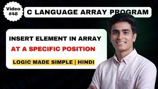 Insert an Element at a Specific Position in an Array | Insert Element in Array