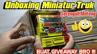 UNBOXING MINIATUR TRUK ANTI GOSIP - SETENGAH MATENG - KALAU UDAH JADI BUAT GIVEAWAY BRO !!!