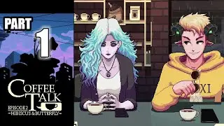 Coffee Talk EP2 - pt.1 - Banshee in a Storm