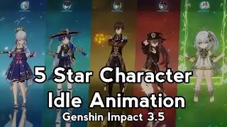 5 Star Character Idle Animation - Genshin Impact (3.5)