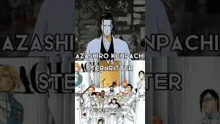 Azashiro Kenpachi vs Sternritter Who is Strongest 