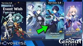 CONFIRMED!! Version 3.8 Banners, Skins, Map, Events, Kokomi, Eula, Wanderer Reruns- Genshin Impact