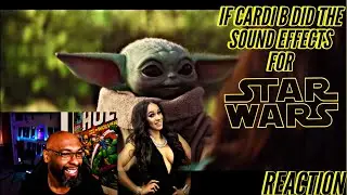 If Cardi B Did The Sound Effects For Star Wars Reaction