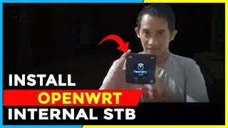 INSTALL OPENWRT DI INTERNAL STB B860H - UNTUK PEMULA