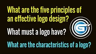 What are the five principles of an effective logo design? What are the characteristics of a logo?
