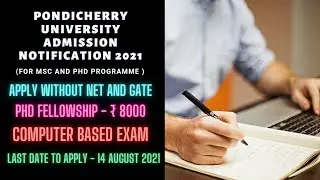 PONDICHERRY UNIVERSITY ADMISSION NOTIFICATION 2021 II MSc and PHD programme ll no NET/GATE required