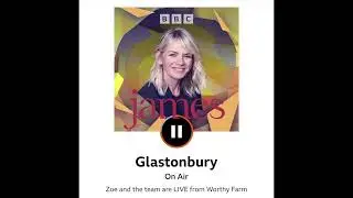james Glastonbury BBC Radio 2 Full Interview 2024