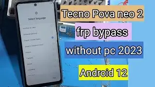 Tecno Pova neo 2 frp bypass android 12 without pc | Tecno LG6n Google account bypass 2023