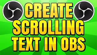 How to Add Scrolling Text in OBS Studio