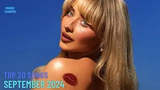 Top 20 Songs: September 2024 (09/07/2024) I Best Billboard Music Chart Hits