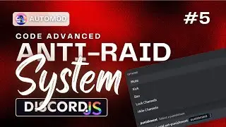AutoMod Series Part 5: Ultimate Anti-Raid System for Discord Bot.