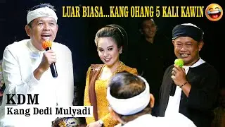 KDM Kang Dedi Mulyadi / Kang Ohang 5 Kali Kawin / Pgh3 H.Dadan Sunandar / Kertawana Kuningan