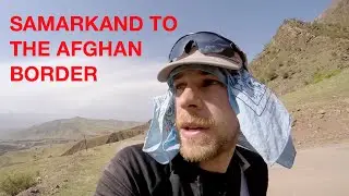 From Samarkand to the Afghan Border