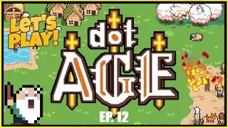 dotAGE Let's Play! | Turn-Based City Builder | EP. 12 - Hope Fails!
