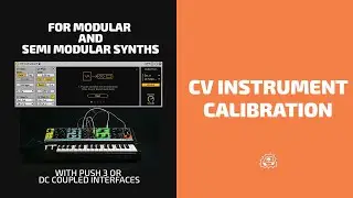 Modular & Semi Modular Synth Calibration with Ableton CV Instrument (CV Tools) | Side Brain
