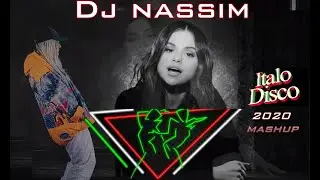 DJ NASSIM - SELF CONTROL MASHUP 2020 | ITALO DISCO VIDEO MIX