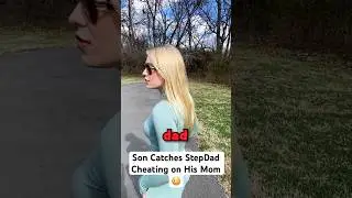 Son Catches StepDad Cheating on His Mom..