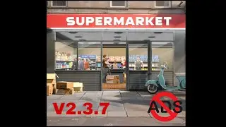 Manage Supermarket Simulator V2.3.7 Apk 2024 + No ads Free download Link Drive