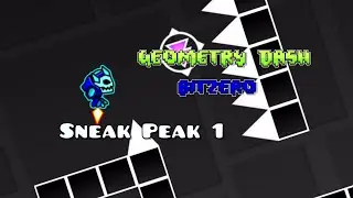 Geometry Dash Bitzero Sneak Peak #1