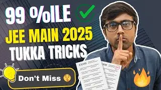 Top Tukka Tricks for JEE Main 2025: Maximize Your Scores! 🚀💯🔥 #jeemain2025 #jeemaintukkatricks
