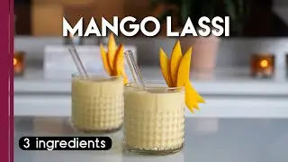 Mango Lassi | Only 3 Ingredients | Ready within 3 minutes