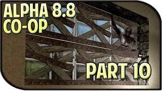 7 Days to Die Coop Gameplay w/ Taco Part 10 - Invasion