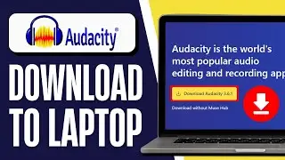 How to Download Audacity in Laptop | Simple Guide 2025