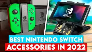 Best Nintendo Switch Accessories In 2022