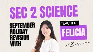 Sec 2 Science Sept Holiday Revision Class