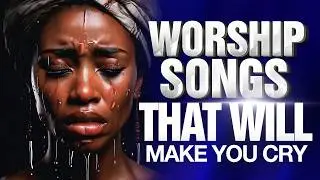soaking african mega worship songs mega worship songs filled with anointing