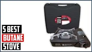 Best Butane Stoves in 2024 |Top 5 Best Butane Stoves