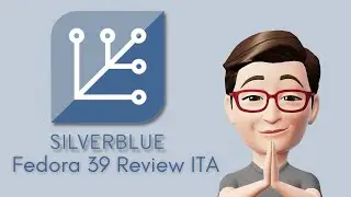Fedora Silverblue 39 Review ITA