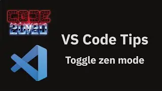 VS Code tips — Toggle zen mode