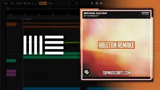 Michael Calfan - Bittersweet (Ableton Remake)