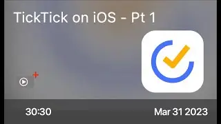 TickTick on iOS - Pt 1 - Preview