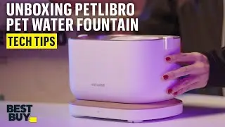 Unboxing the PETLIBRO Dockstream App Monitoring Pet Water Fountain – Tech Tips from Best Buy