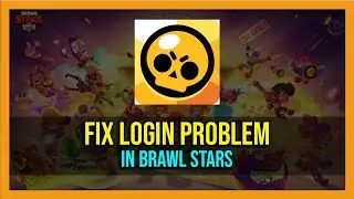 How to Fix Brawl Stars Login Failed (2024) | How To Fix Login Problem On Brawl Stars !