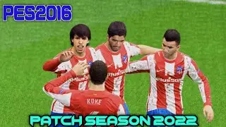 PES 2016 PATCH 2022 GAMEPLAY | CHELSEA VS ATLETICO MADRID | UEFA CHAMPIONS LEAGUE 2021 | FULL HD