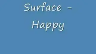 Surface - Happy