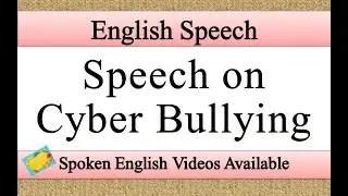 Speech on cyber bullying in english | cyber bullying speech in english