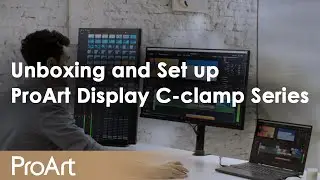 Unboxing and How to Set up ProArt Monitor C-clamp Series  | ASUS