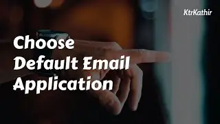 How to set Default Email Application in Settings | KtrKathir