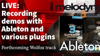 Let’s Record: Assorted demoing with #Ableton, #ezdrummer, #ezbass