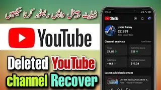 How To Recover/Restore YouTube Deleted Channel | Deleted Channel Appeal method | Yt studio